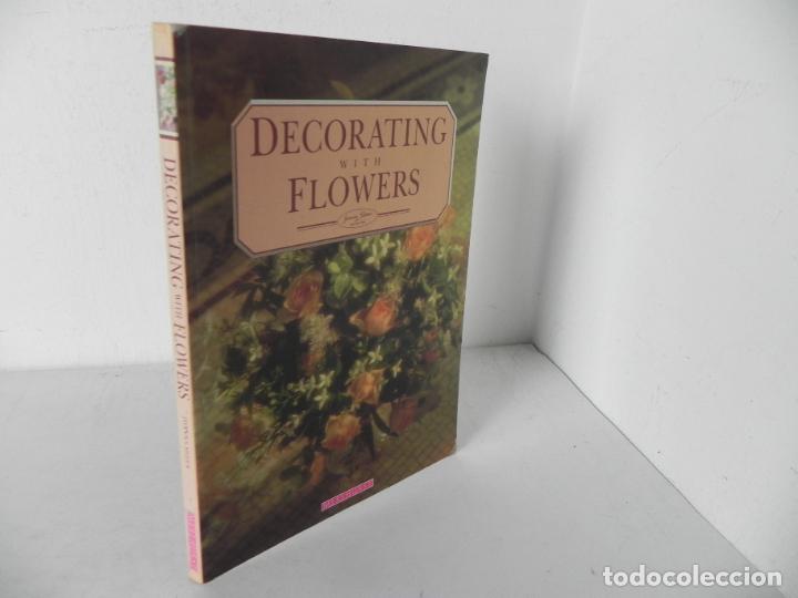 Libros: DECORATING WITH FLOWERS (JOANNA SHEEN) MEREHURST-1990 (EN INGL&Eacute;S) - Foto 1