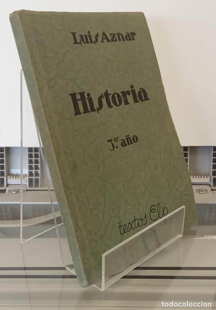 Libros: Historia, 3&ordm; a&ntilde;o (Tercer a&ntilde;o) - Luis Aznar - Foto 1