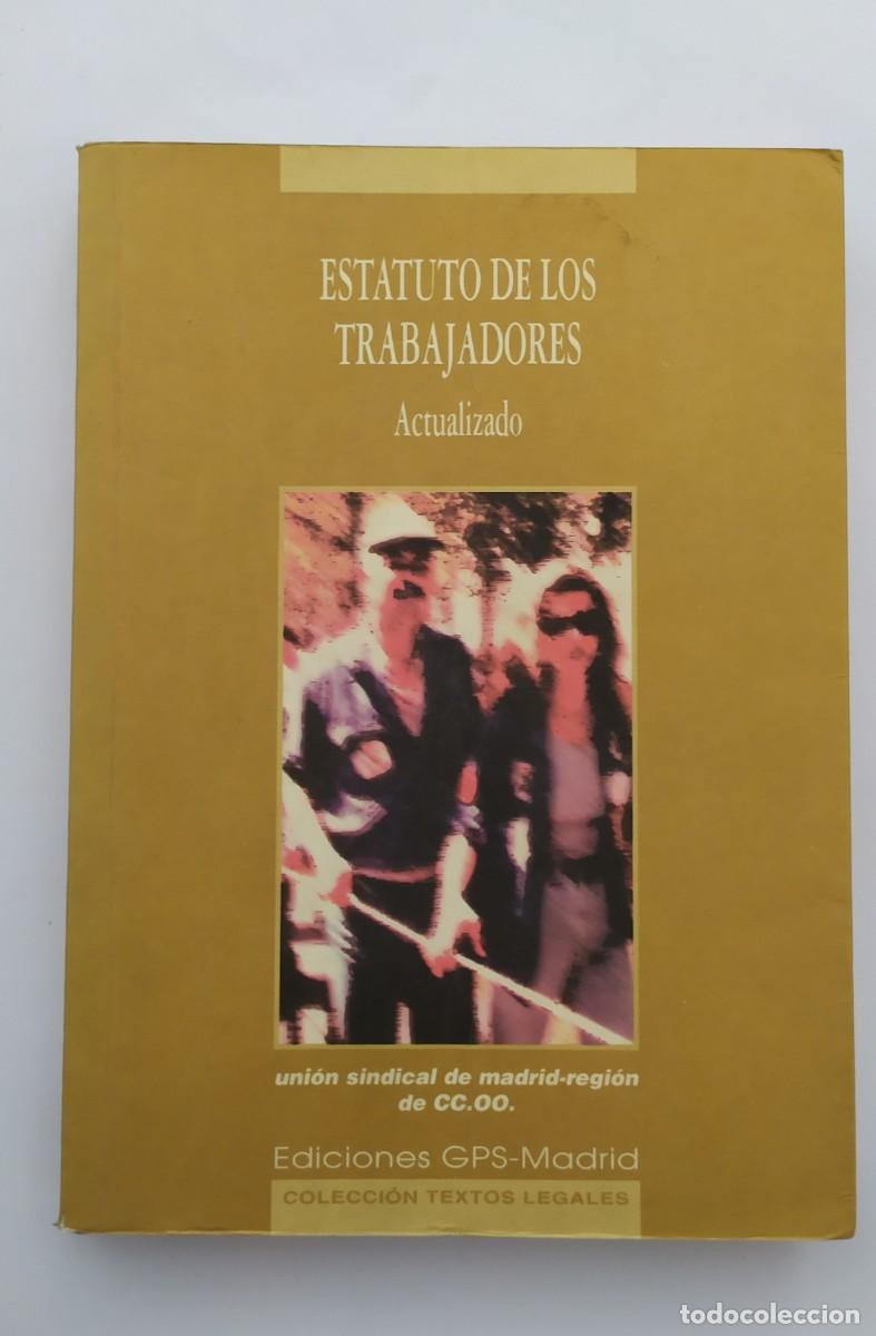Libros: ESTATUTO DE LOS TRABAJADORES EDICIONES GPS MADRID - Foto 1