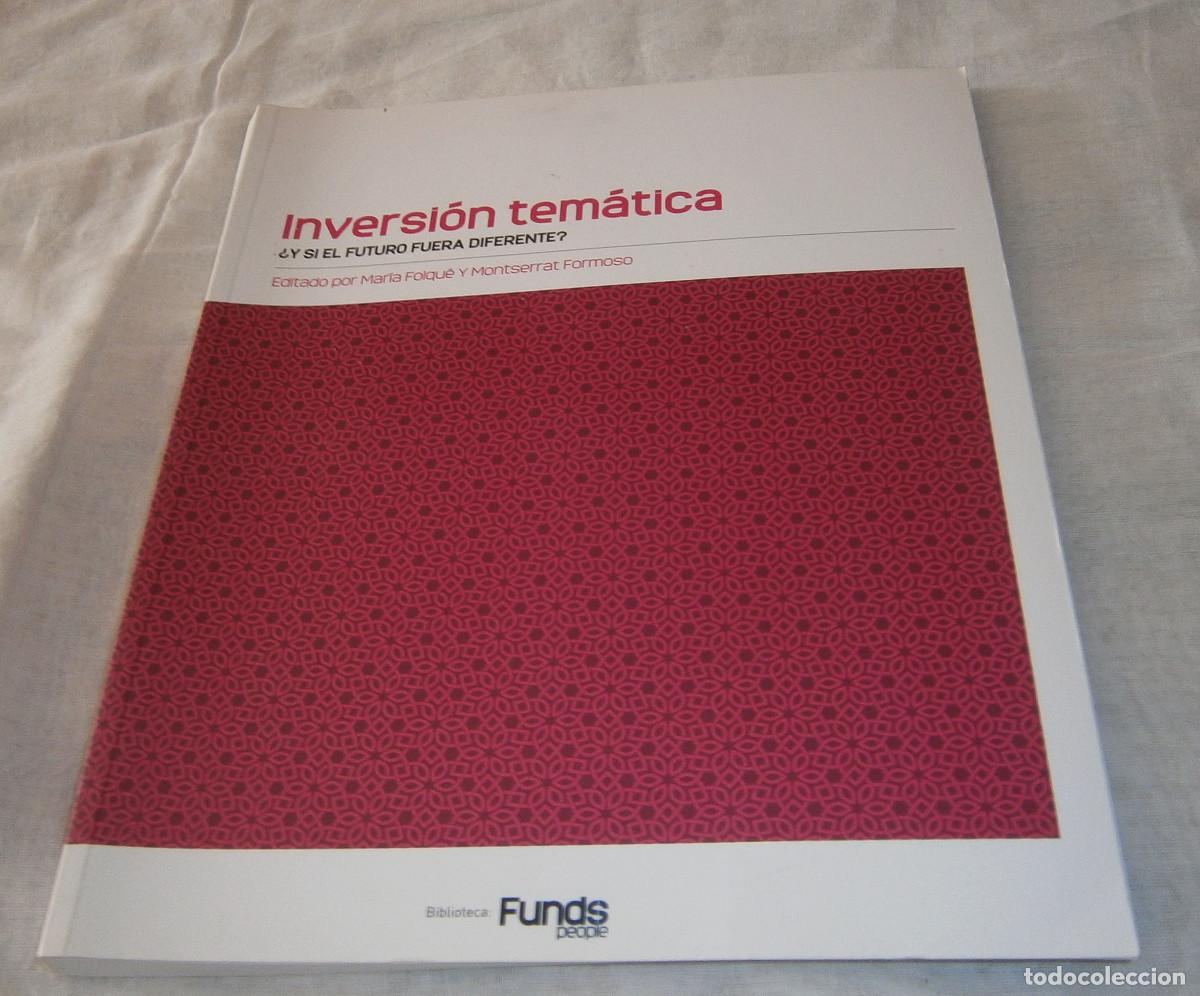 Libros: Inversion tematica &iquest;y si el futuro fuera diferente? Marta Folque y Monrserrat formoso a&ntilde;o 2019