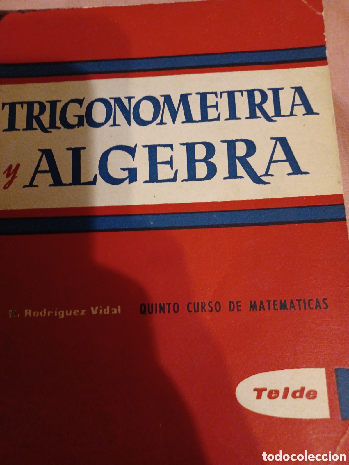 B&uuml;cher: Barybook 141.A. Trigonometr&iacute;a y &aacute;lgebra Rodr&iacute;guez Vidal Teide quinto curso