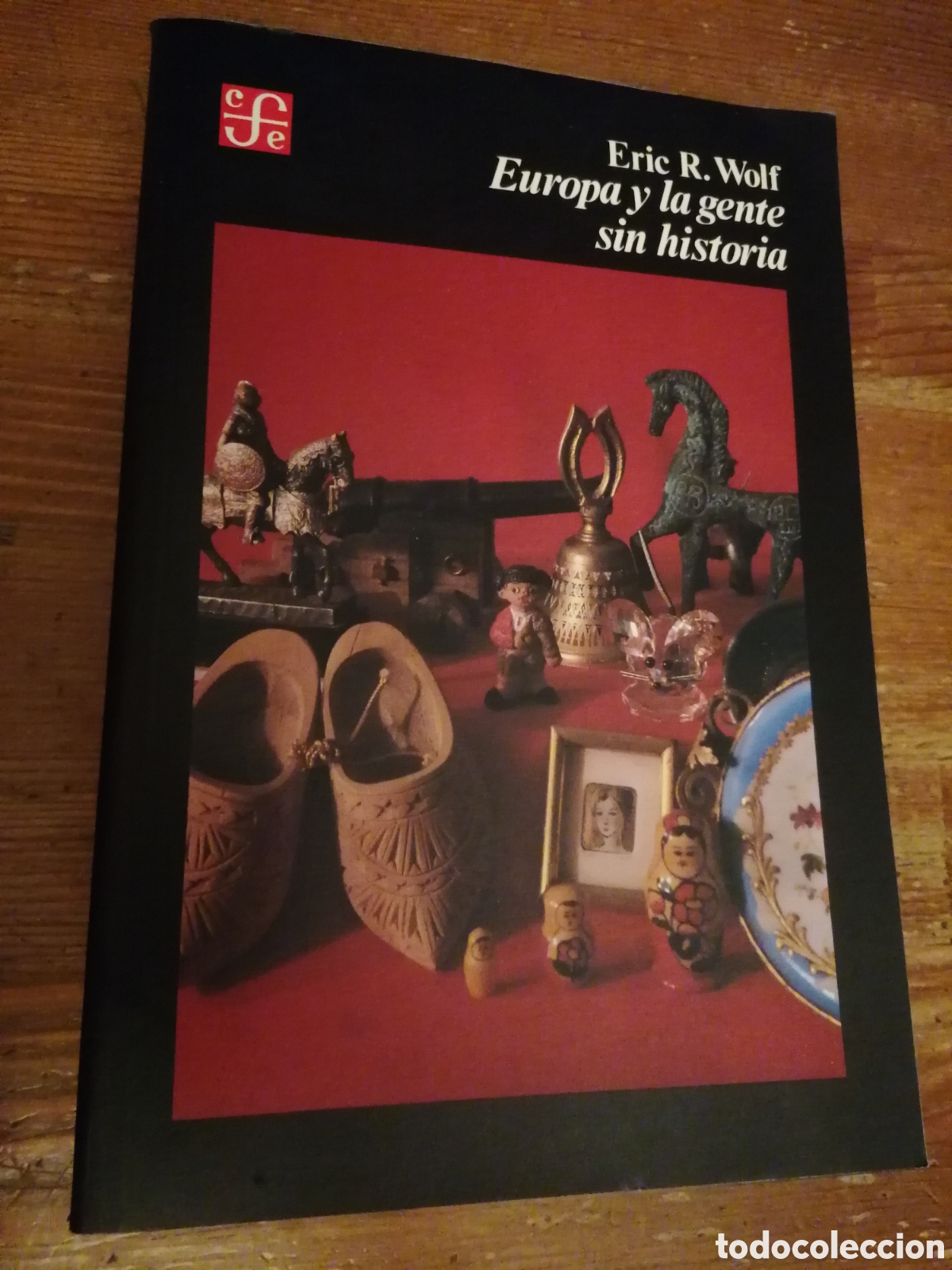 Libros: EUROPA Y LA GENTE SIN HISTORIA - Eric R. Wolf - Foto 1