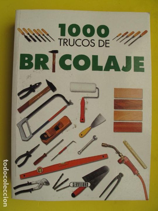 Libros: 1000 TRUCOS DE BRICOLAJE.- SERVILIBRO EDICIONES. - Foto 1