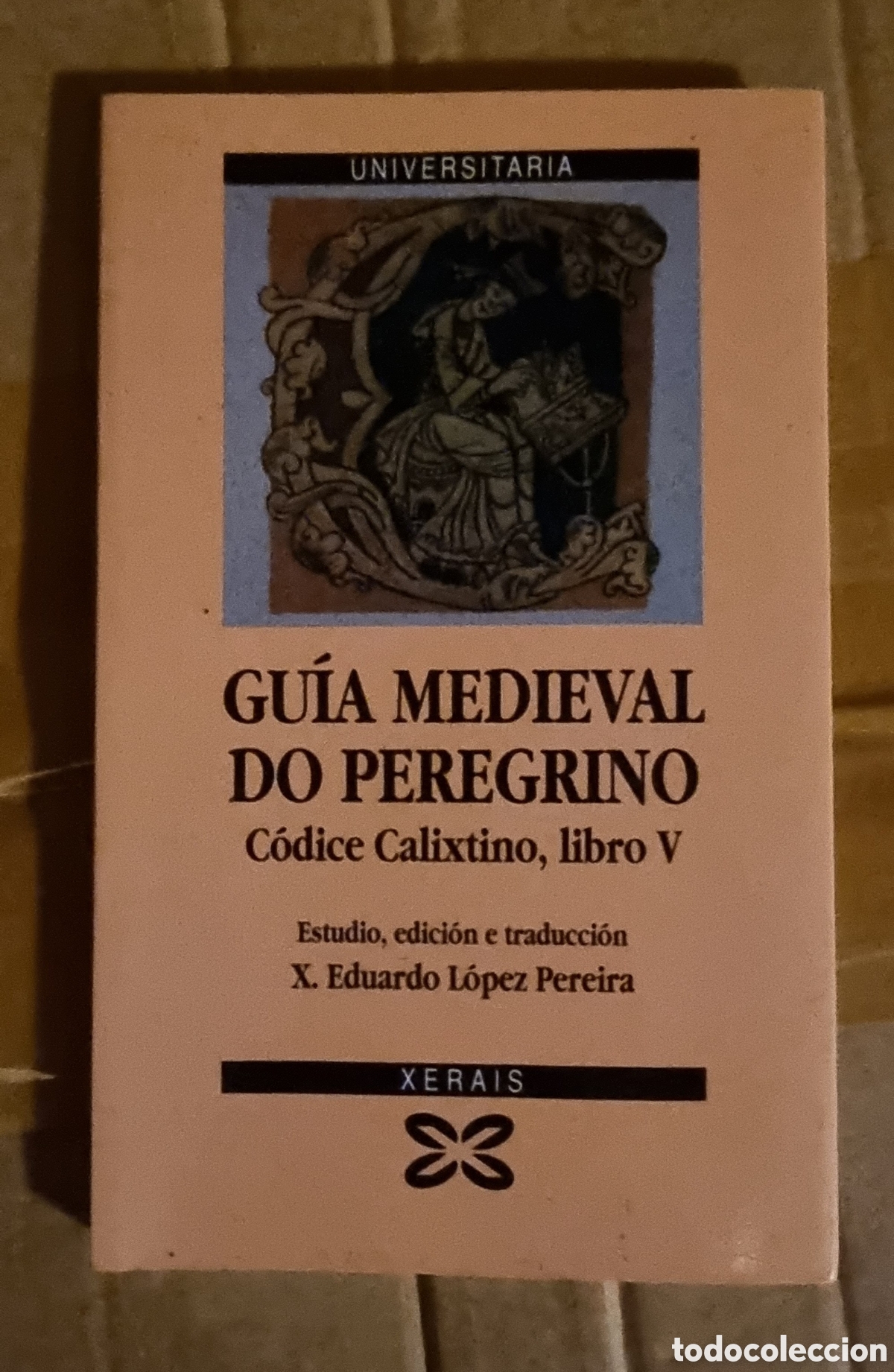 Libros: GU&Iacute;A MEDIEVAL DO PEREGRINO . C&oacute;dice Calixtino. Libro V - Foto 1