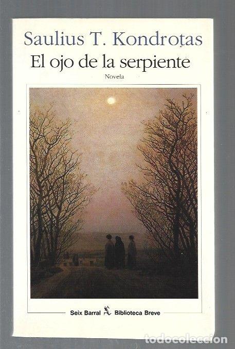 Libros: OJO DE LA SERPIENTE - EL - KONDROTAS, SAULIUS T. - Foto 1