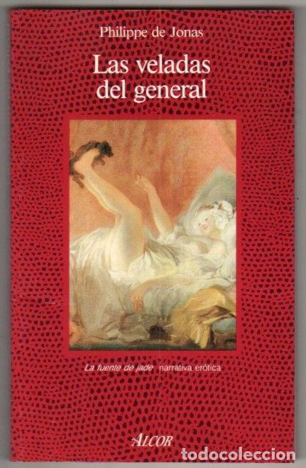 Libros: VELADAS DEL GENERAL - LAS - JONAS, PHILIPPE DE - Foto 1