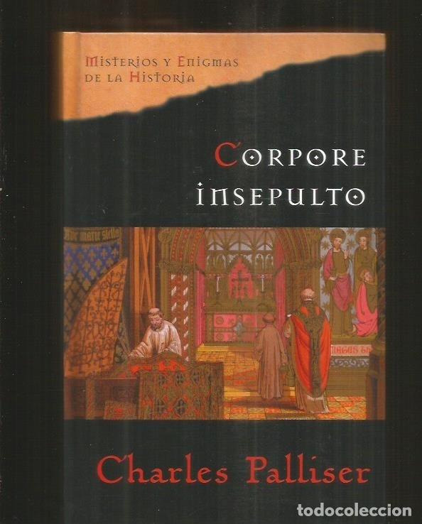 Libros: CORPORE INSEPULTO - PALLISER, CHARLES - Foto 1