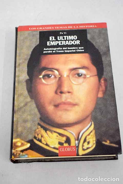 Libros: El &uacute;ltimo emperador: Pu Yi.- Pu Yi - Foto 1
