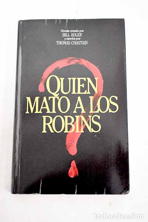 Libros: &iquest;Qui&eacute;n mat&oacute; a los Robins?.- Adler, Bill - Foto 1