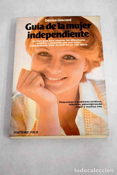 Libros: Gu&iacute;a de la mujer independiente.- Giscard, Denise - Foto 1