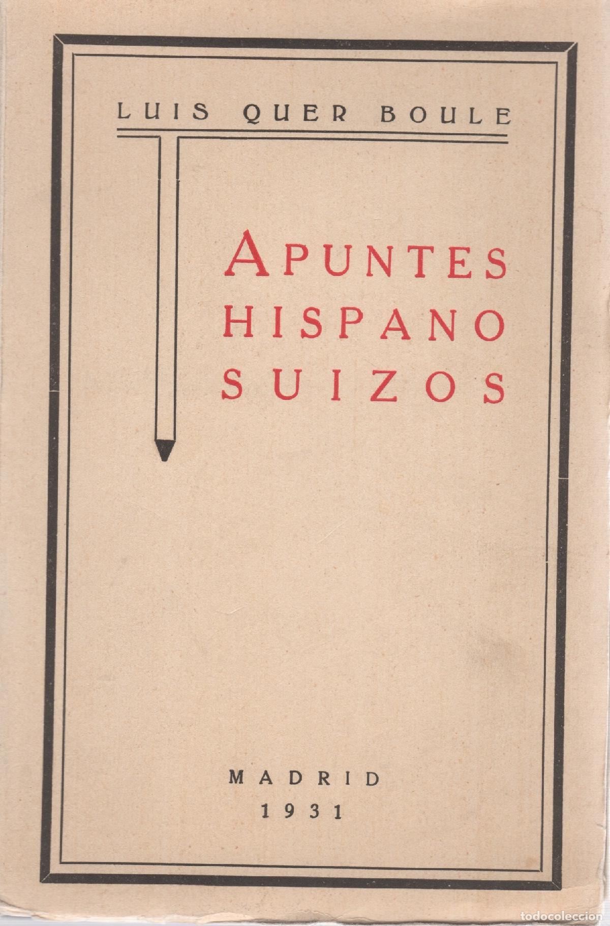 Libros: Apuntes hispano-suizos - Quer Boule, Luis - Foto 1