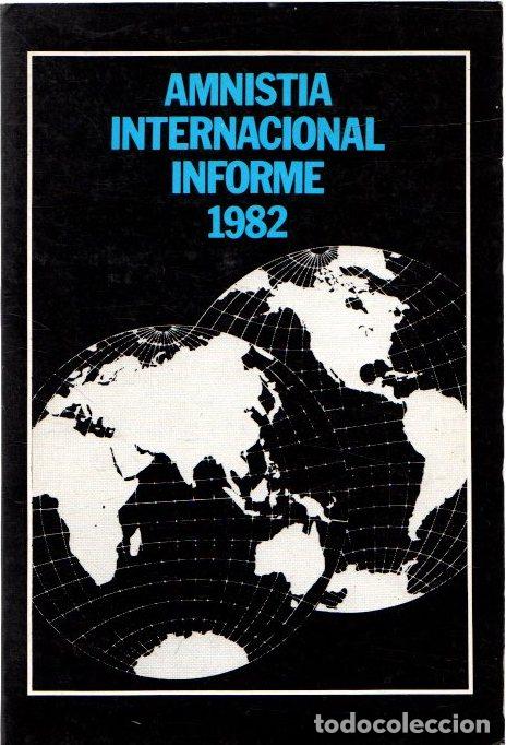 Libros: Amnist&iacute;a Internacional. Informe 1982 - NO CONSTA AUTOR - Foto 1