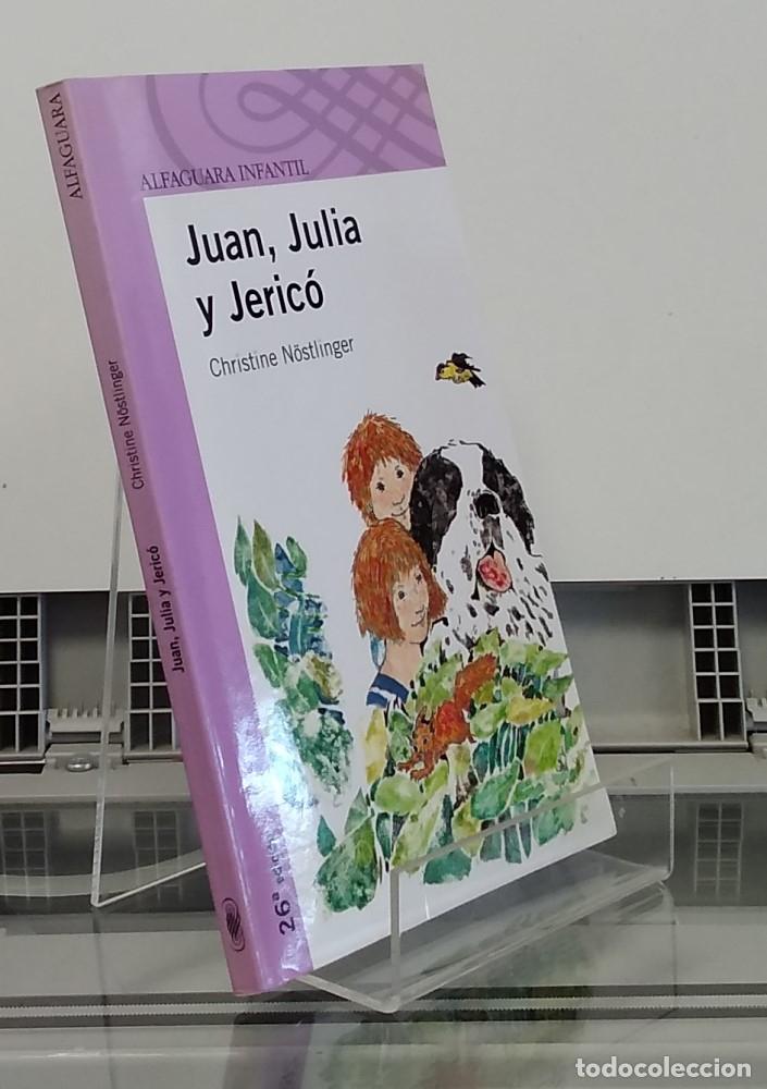 Libros: Juan, Julia y Jeric&oacute; - Christine N&ouml;stlinger - Foto 1