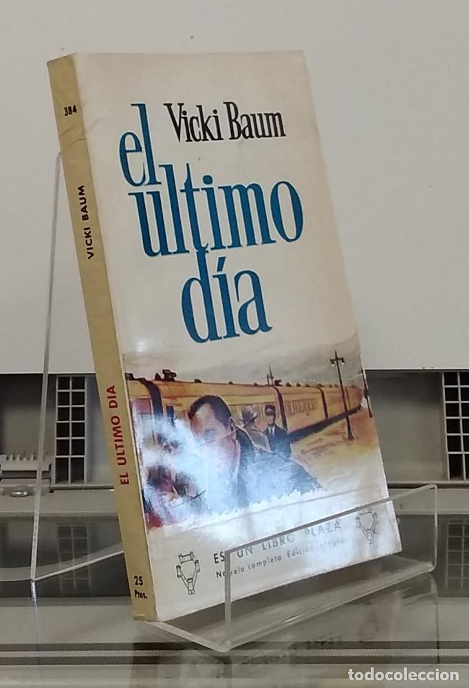 Libros: El &uacute;ltimo d&iacute;a - Vicki Baum - Foto 1