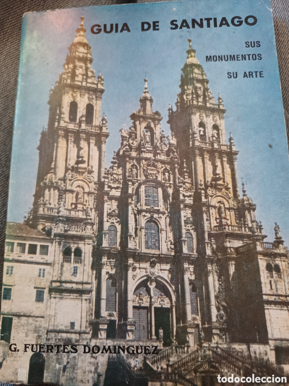 Libri di seconda mano: Barybook 242. Gu&iacute;a de Santiago su monumento su arte G. fuertes Dom&iacute;nguez