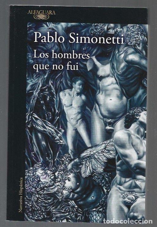 Libros: HOMBRES QUE NO FUI - LOS - SIMONETTI, PABLO - Foto 1