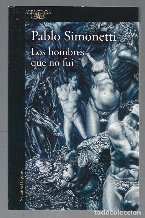 Libros: HOMBRES QUE NO FUI - LOS - SIMONETTI, PABLO - Foto 1