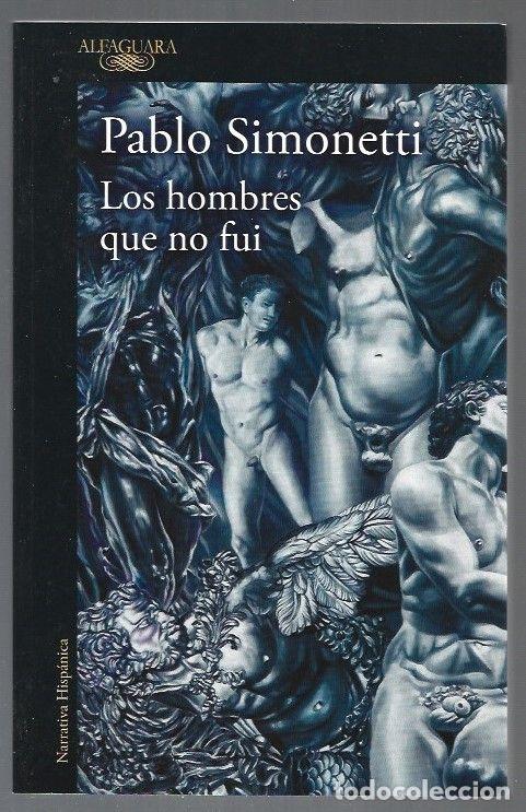 Libros: HOMBRES QUE NO FUI - LOS - SIMONETTI, PABLO - Foto 1