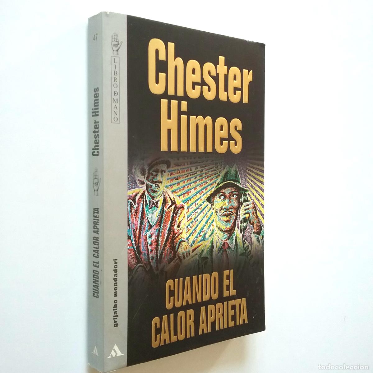 Libros: Chester Himes - Cuando el calor aprieta - Foto 1