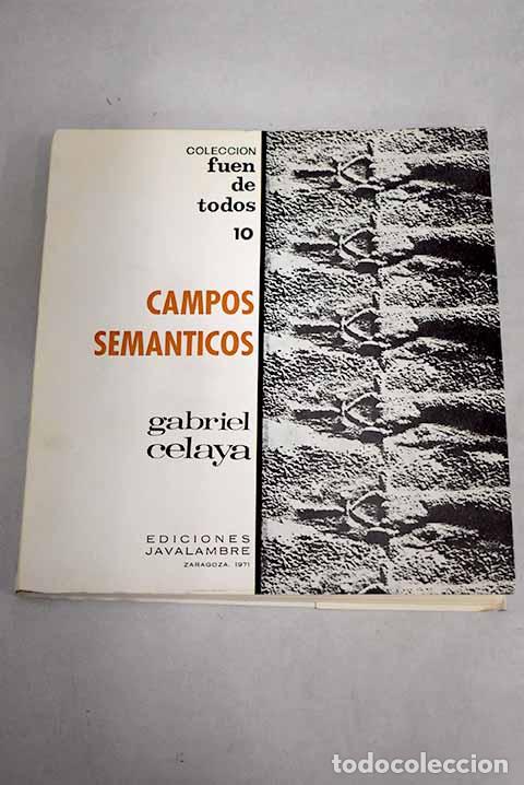 Libros: Campos sem&aacute;nticos.- Celaya, Gabriel - Foto 1