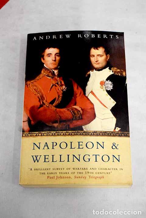 Libros: Napoleon and Wellington.- Roberts, Andrew - Foto 1