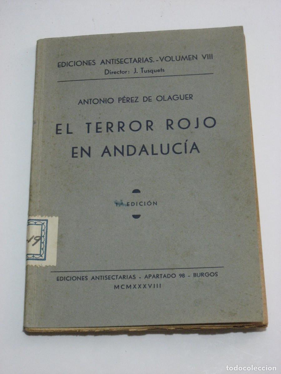 Libri di seconda mano: EL TERROR ROJO EN ANDALUC&Iacute;A - Antonio P&eacute;rez de Olaguer