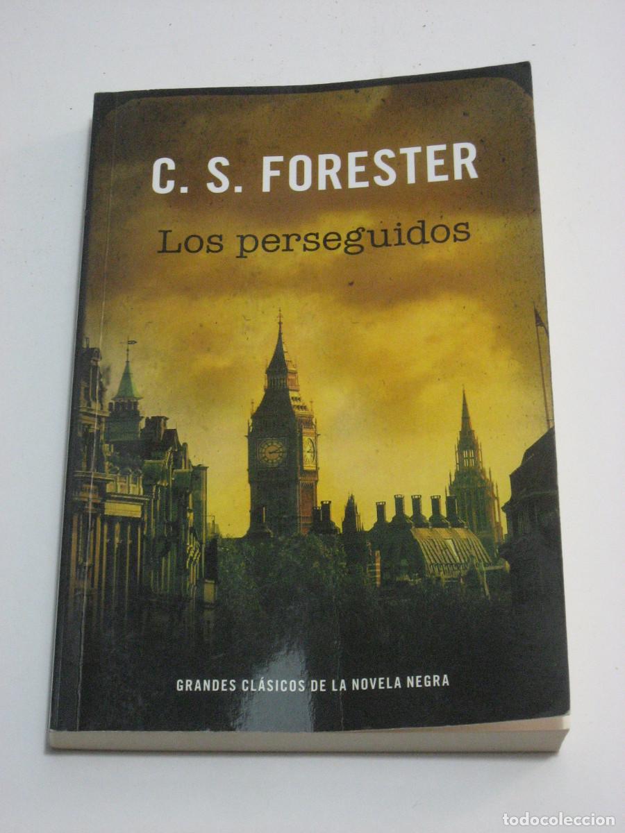 Libros: LOS PERSEGUIDOS - C.S. Forester - Foto 1