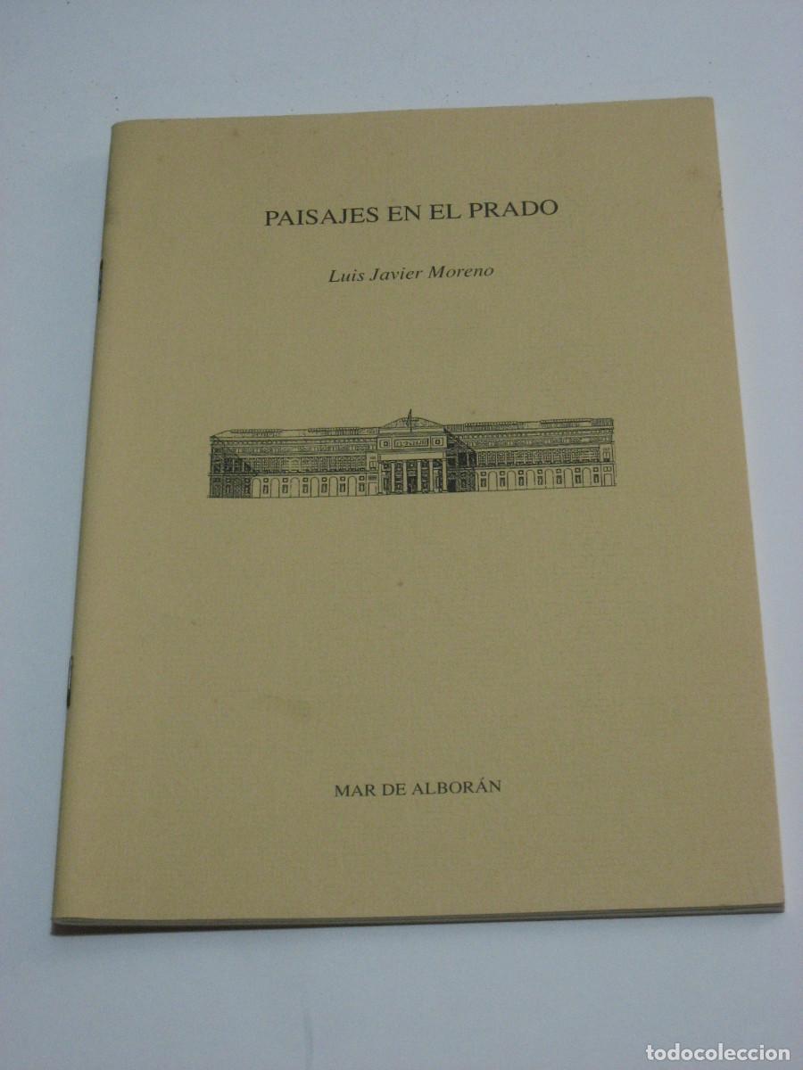 Libros: PAISAJES EN EL PRADO - Luis Javier Moreno - Foto 1