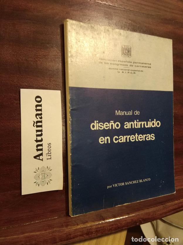 Libros: Manual de dise&ntilde;o antirruido en carreteras - Foto 1