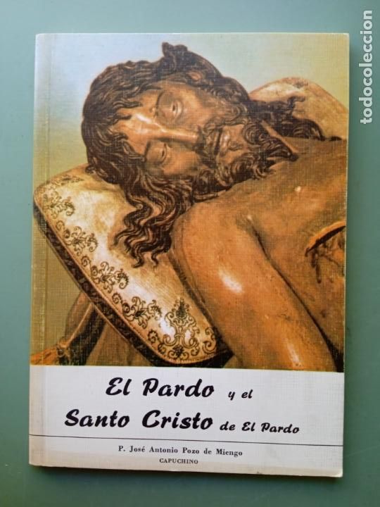 Libros: EL PARDO Y EL SANTO CRISTO DE EL PARDO - Foto 1