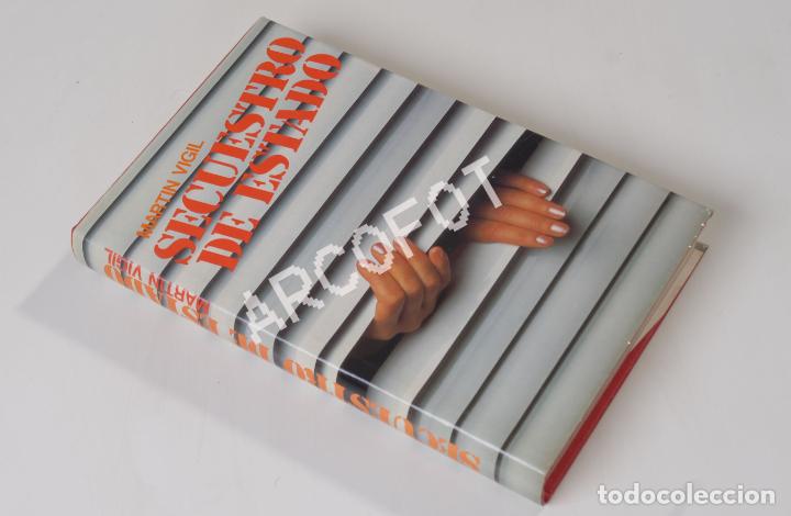 Libros: SECUESTRO DE ESTADO - MART&Iacute;N VIGIL - 1983 - Foto 2