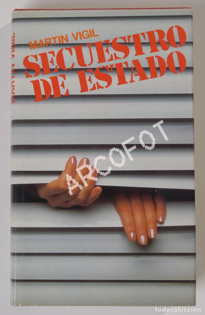 Libros: SECUESTRO DE ESTADO - MART&Iacute;N VIGIL - 1983 - Foto 1