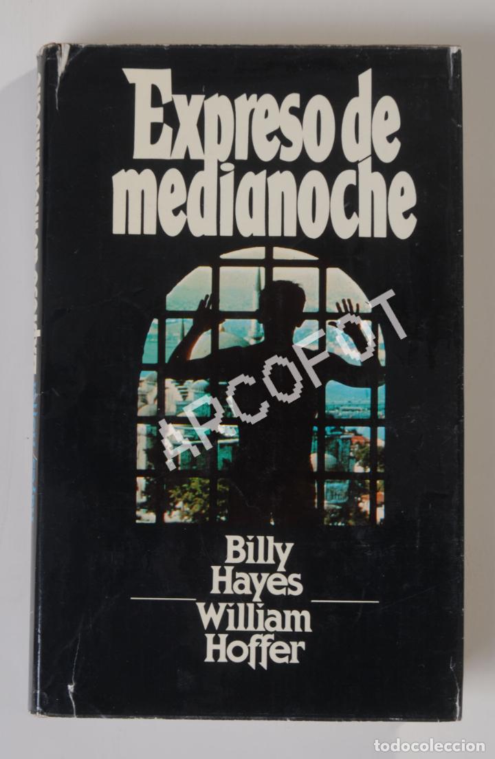 Libros: EXPRESO DE MEDIANOCHE - BILLY HAYES - WILLIAM HOFFER - 1979 - Foto 1