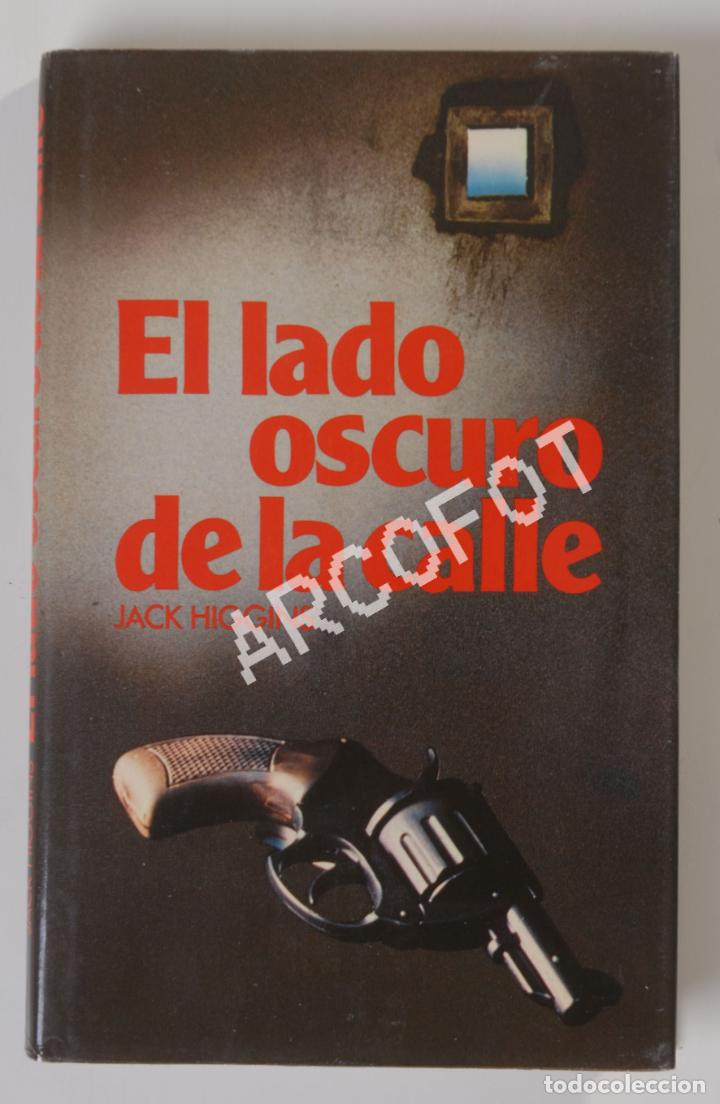 Libros: EL LADO OSCURO DE LA CALLE - JACK HIGGINS - 1979 - Foto 1