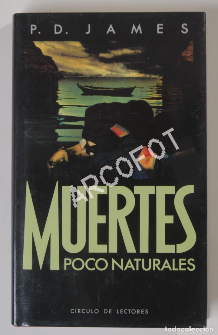 Libros: MUERTES POCO NATURALES - P. D. JAMES - 1990 - Foto 1