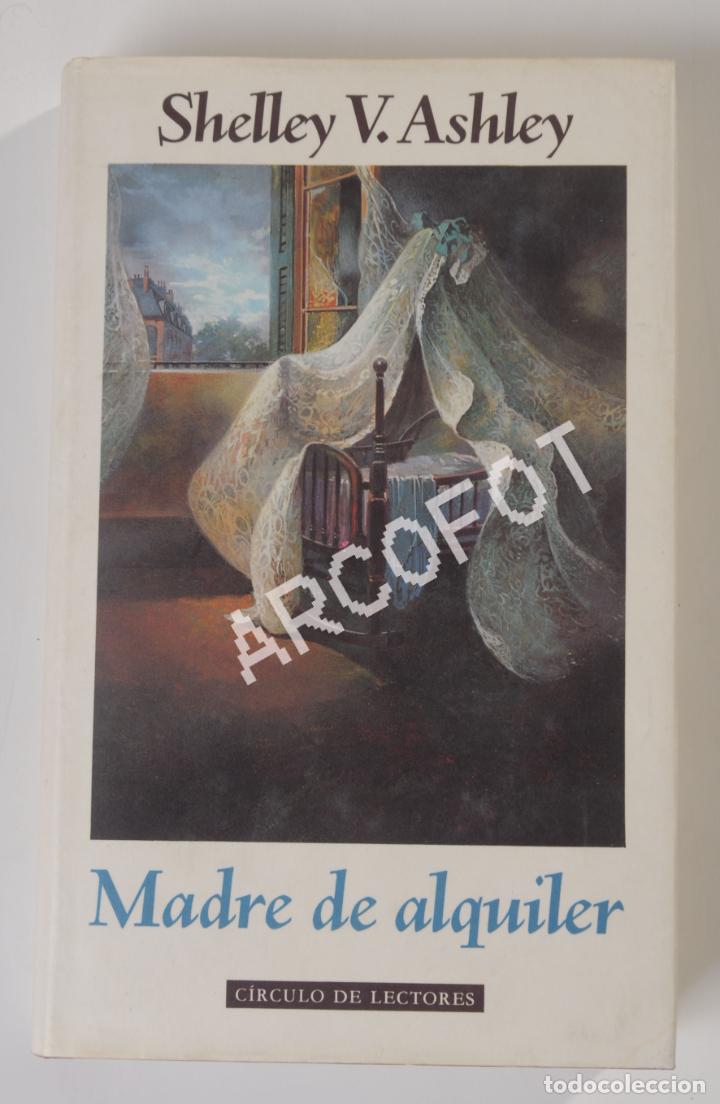 Libros: MADRE DE ALQUILER - SHELLEY V. ASHLEY - 1991 - Foto 1