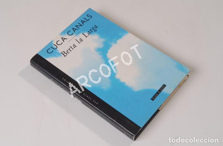 Libros: BERTA LA LARGA - CUCA CANALS - 1996 - Foto 2
