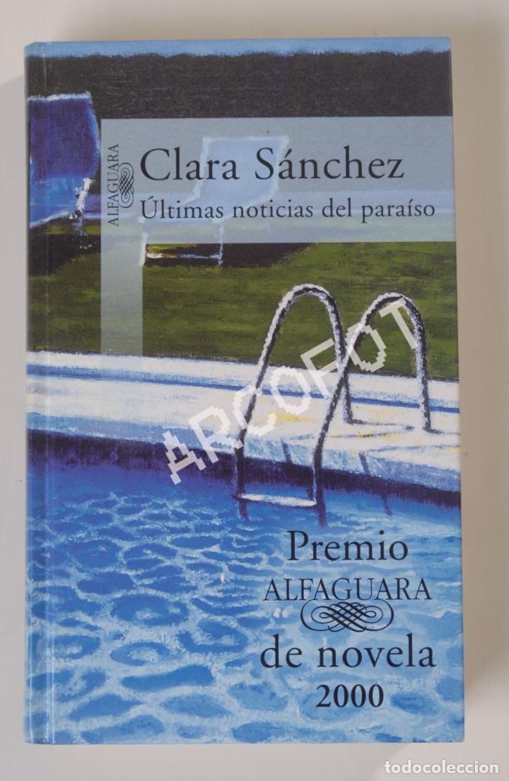 Libros: &Uacute;LTIMAS NOTICIAS DEL PARA&Iacute;SO . CLARA S&Aacute;NCHEZ - 2000 - Foto 1