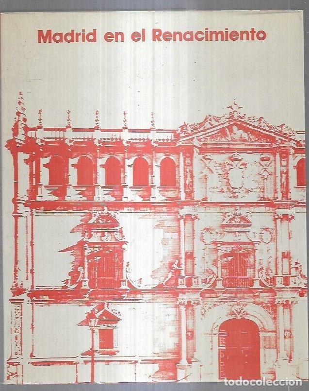 Libros: MADRID EN EL RENACIMIENTO - VARIOS - Foto 1