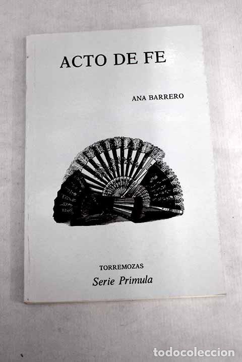 Libros: Acto de fe: Barrero, Ana.- Barrero, Ana - Foto 1