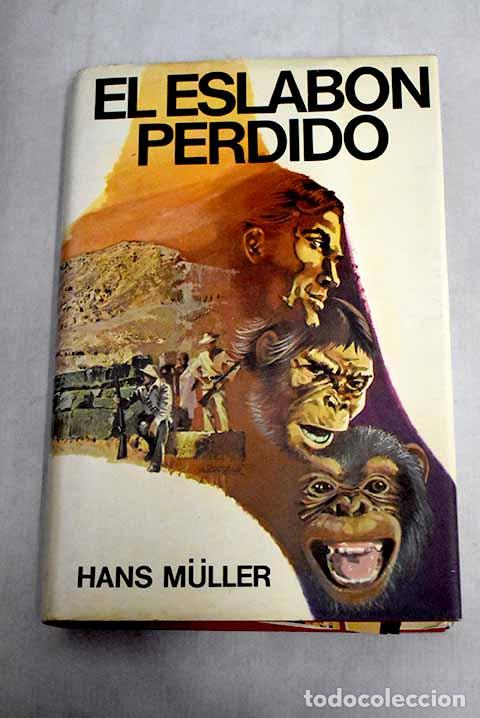 Libros: El eslab&oacute;n perdido: M&uuml;ller, Hans.- M&uuml;ller, Hans - Foto 1