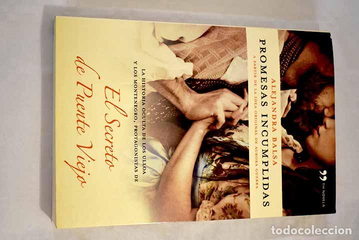 Libros: Promesas incumplidas.- Balsa, Alejandra - Foto 1