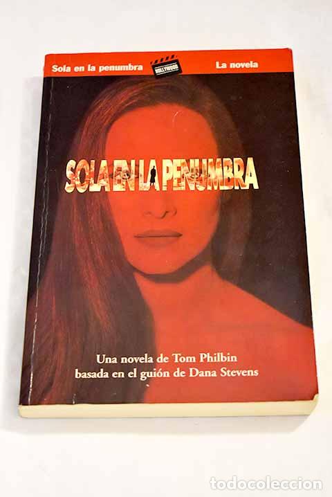 Libros: Sola en la penumbra.- Philbin, Tom - Foto 1