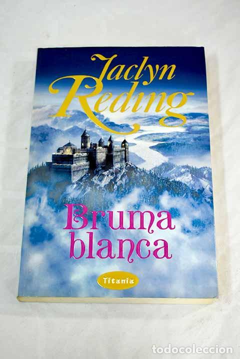 Libros: Bruma blanca: Reding, Jaclyn.- Reding, Jaclyn - Foto 1