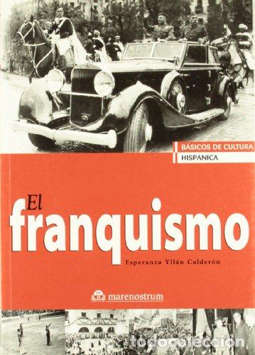 Libros: EL FRANQUISMO - YLLAN CALDERON, ESPERANZA - Foto 1
