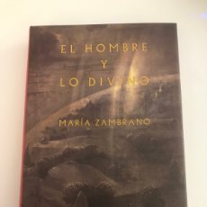 Libros: EL HOMBRE Y LO DIVINO EDITORIAL SIRUELA 1991 DE MARÍA ZAMBRANO TAPA DURA