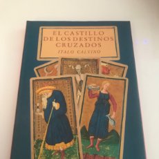 Libros: EL CASTILLO DE LOS DESTINOS CRUZADOS. ITALO CALVINO SIRUELA 1989