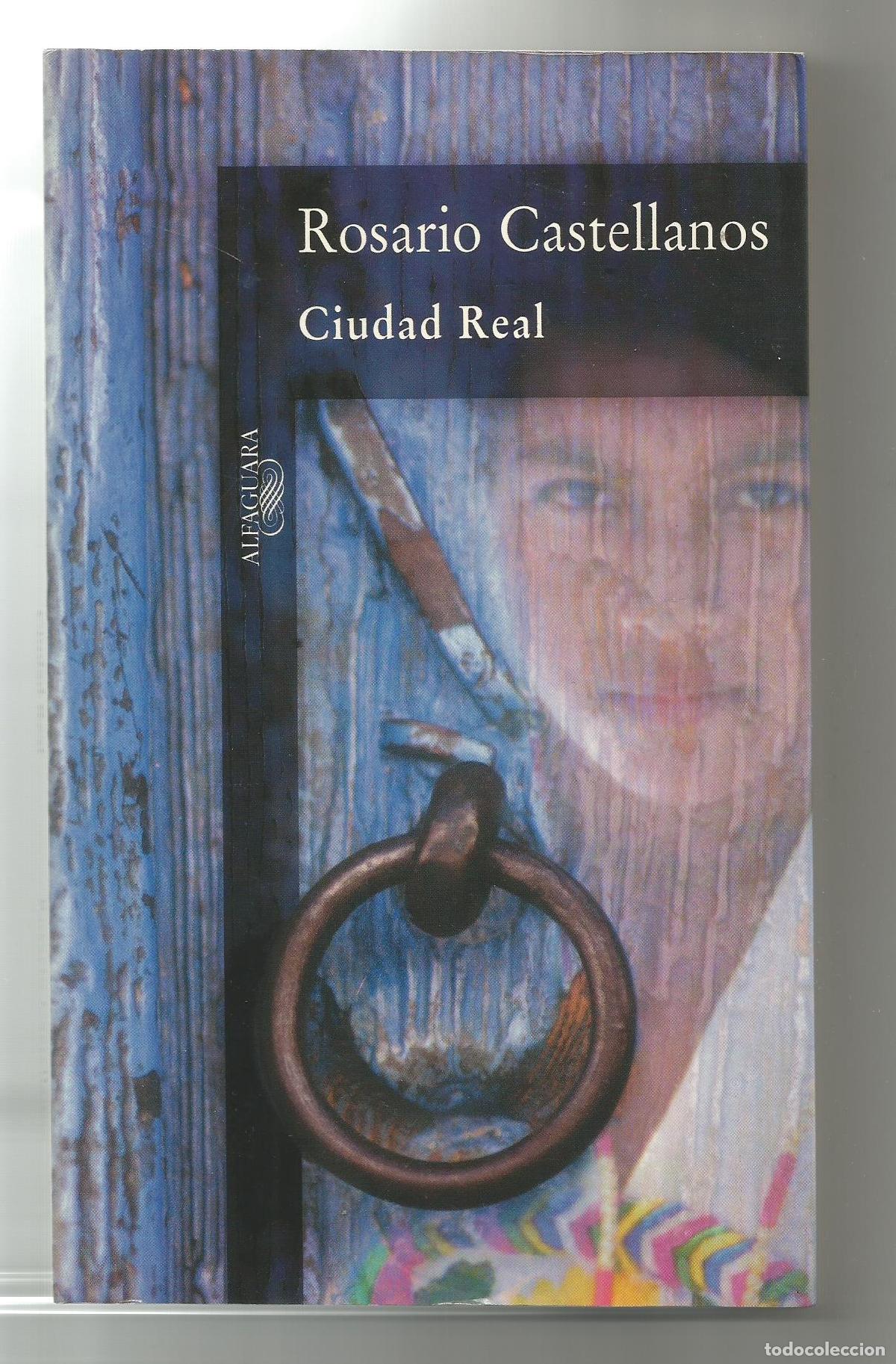 Libros: Ciudad Real. - CASTELLANOS, Rosario: - Foto 1