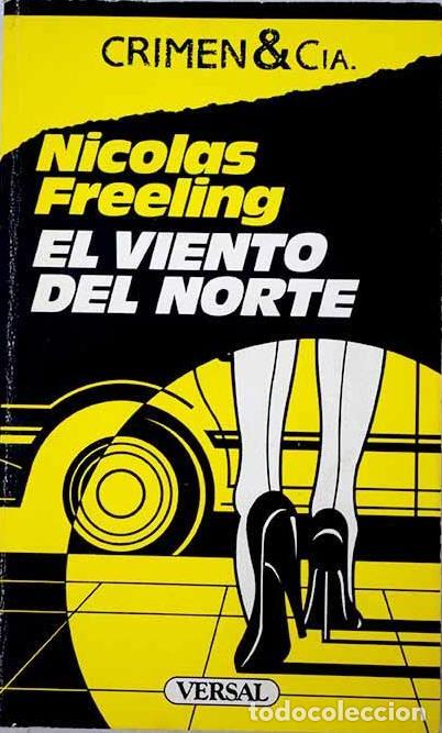 Libros: EL VIENTO DEL NORTE - NICOLAS FREELING - Foto 1
