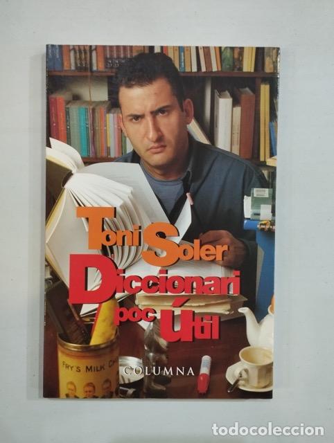 Libros: Toni Soler - Diccionari poc &uacute;til - Foto 1